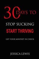 30 Days to Stop Sucking Start