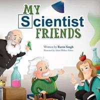 My Scientist Friends