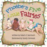 Phoebes 5 Little Fairies