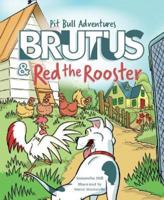 BRUTUS & RED THE ROOSTER