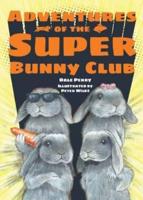 Adv of the Super Bunny Club