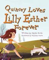 Quincey Loves Lilly Esther For