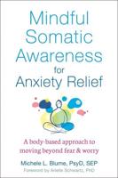 Mindful Somatic Awareness for Anxiety Relief