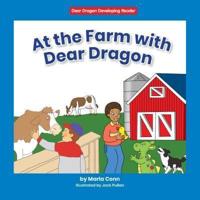 At the Farm With Dear Dragon