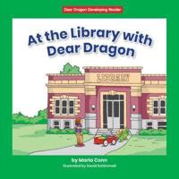At the Library With Dear Dragon