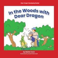 In the Woods With Dear Dragon