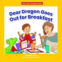 Dear Dragon Goes Out for Breakfast