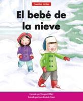 El Bebé De La Nieve=the Snow Baby