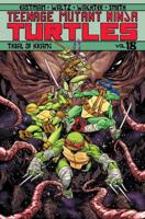 Teenage Mutant Ninja Turtles. Volume 18 Trial of Krang