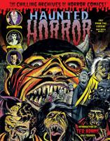 Haunted Horror. Cry from the Coffin! And Much More!