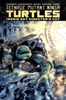 Teenage Mutant Ninja Turtles. Inside Out Director's Cut