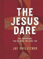 The Jesus Dare