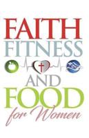 Faith, Food, Fitness