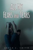 All My Fears and Tears