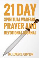 21 Day Spiritual Warfare Prayer and Devotional Journal