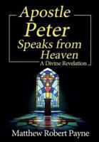 Apostle Peter Speaks from Heaven