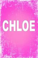 Chloe: 100 Pages 6" X 9" Personalized Name on Journal Notebook