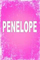Penelope: 100 Pages 6" X 9" Personalized Name on Journal Notebook