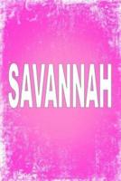 Savannah: 100 Pages 6" X 9" Personalized Name on Journal Notebook