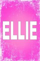 Ellie: 100 Pages 6" X 9" Personalized Name on Journal Notebook