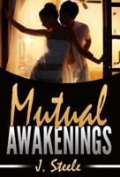 Mutual Awakenings