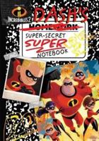 Disney Pixar Incredibles 2: Dash's Super-Secret Super Notebook