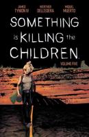Something Is Killing the Children. Vol. 5