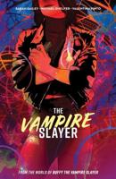 The Vampire Slayer. Volume 1