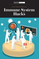 Immune System Hacks
