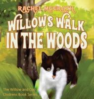 Willow's Walk in the Woods