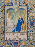 The Little Office of the Blessed Virgin