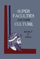 Super Faculties and Their Culture