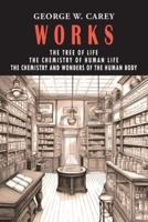 George W. Carey Works (3 Books in 1)
