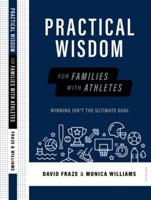 Practical Wisdom for Athletic Families