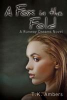 A Fox in the Fold: A Runway Dreams Novel