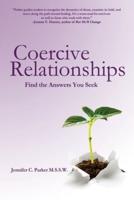 Coercive Relationships: Find the Answers You Seek