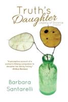 Truth's Daughter: Legacy of Divorce, A Memoir