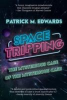 Space Tripping: The Mysterious Case of the Mysterious Case