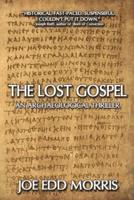 The Lost Gospel: An Archaeological Thriller