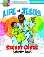 Life of Jesus Secret Codes