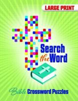 Search the Word: Bible Crossword Puzzles