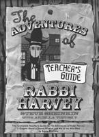 The Adventures of Rabbi Harvey Teacher's Guide