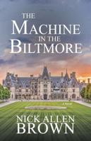 The Machine in the Biltmore