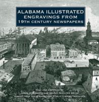 Alabama Illustrated: Engravings from 19th Century Newspapers