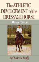 The Athletic Development of the Dressage Horse
