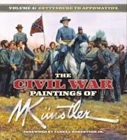 The Civil War Paintings of Mort Künstler Volume 4: Gettysburg to Appomattox