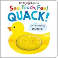 See, Touch, Feel: Quack!