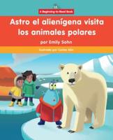 Astro El Alienígena Visita Los Animales Polares