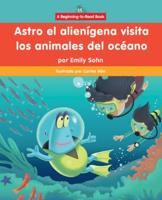 Astro El Alienígena Visita Los Animales Del Océano