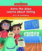 Astro the Alien Learns About Voting